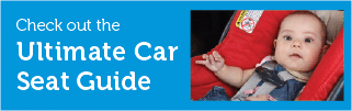 The Ultimate Car Seat Guide  