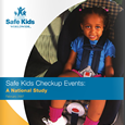Safe Kids Checkup Events: A National Study (February 2007)